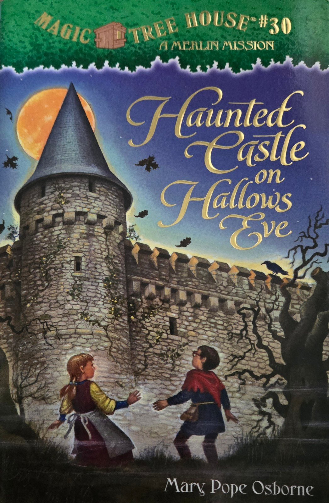 Haunted Castle on Hallaws Eve Magic Tree House, A Merlin Mission #30 HC 1st Ed