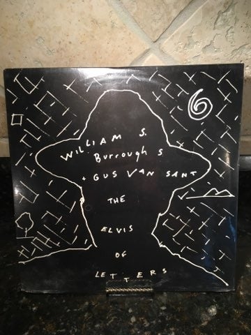 WILLIAM S BURROUGHS + Gus Van Sant The Elvis of Letters 45 Rpm Factory Sealed