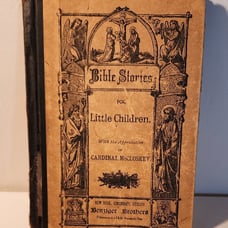 Bible Stories For Little Children Published by Benziger Brothers, 1894