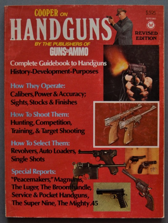 Cooper on Handguns SC Guns & Ammo Publishers 1974 Petersen Publishing Co USA