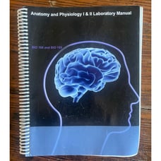 BIO-168/169: Anatomy & Physiology I & II LABORATORY EXERCISES (LAB MANUAL)