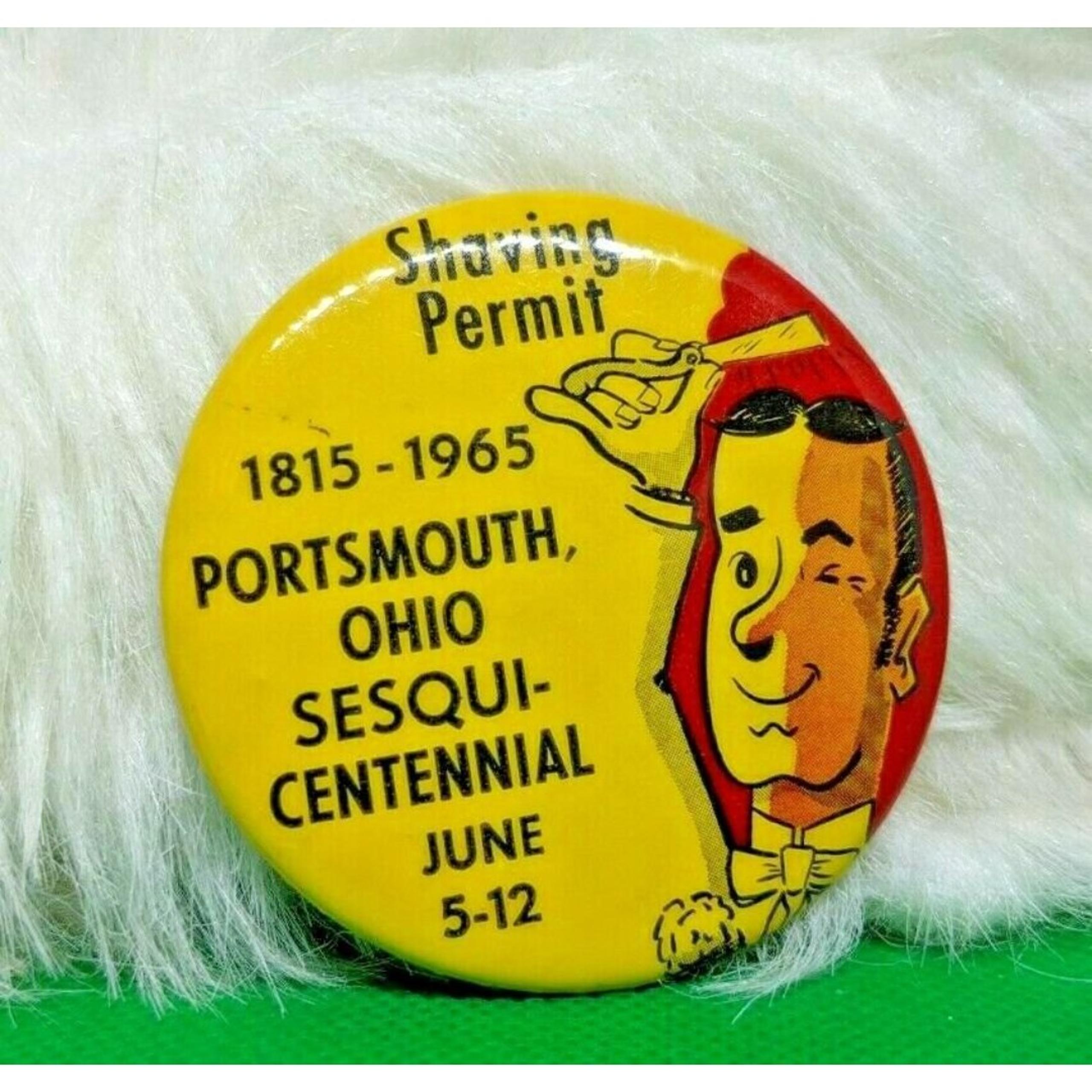 Vintage Shaving Permit Portsmouth OH Sesquicentennial 1815-1965 Button Pinback