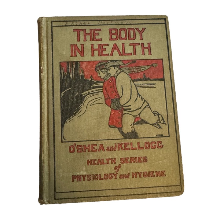 Antique Book 1919 The Body In Health M. V. O’Shea and John Harvey Kellogg