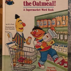 Sesame Street/golden press book “Don’t Forget The Oatmeal”