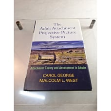 The Adult Attachment Projective Picture System : Attachment Theory and..