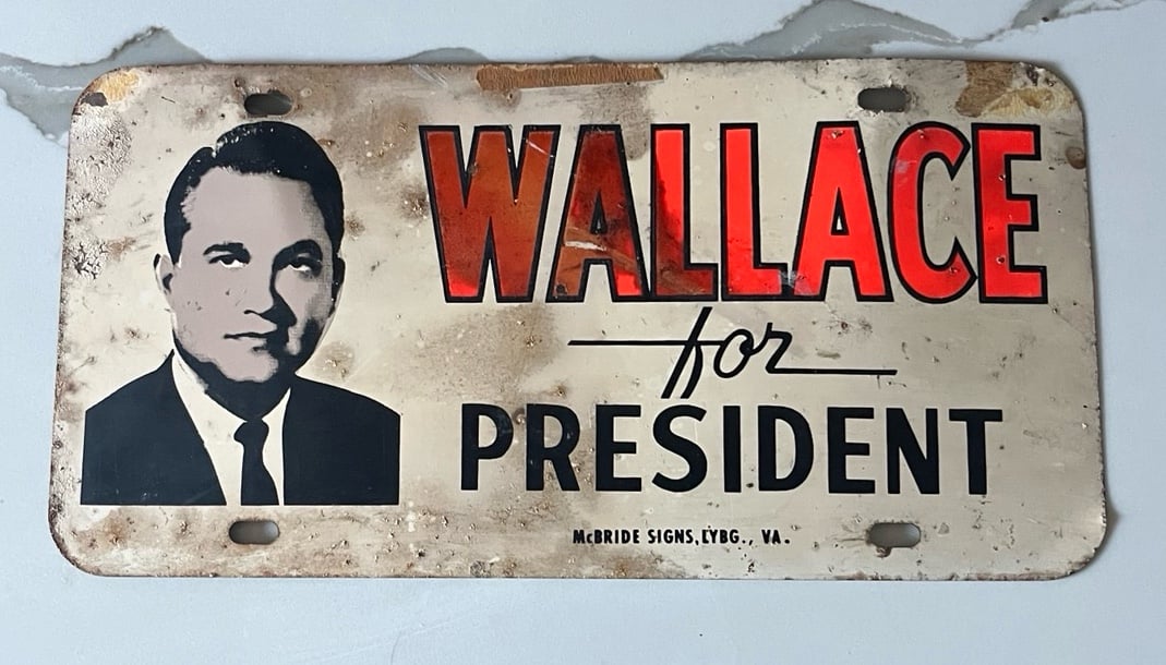 Original Political Advertising”George Wallace For President”License Plate C.1968