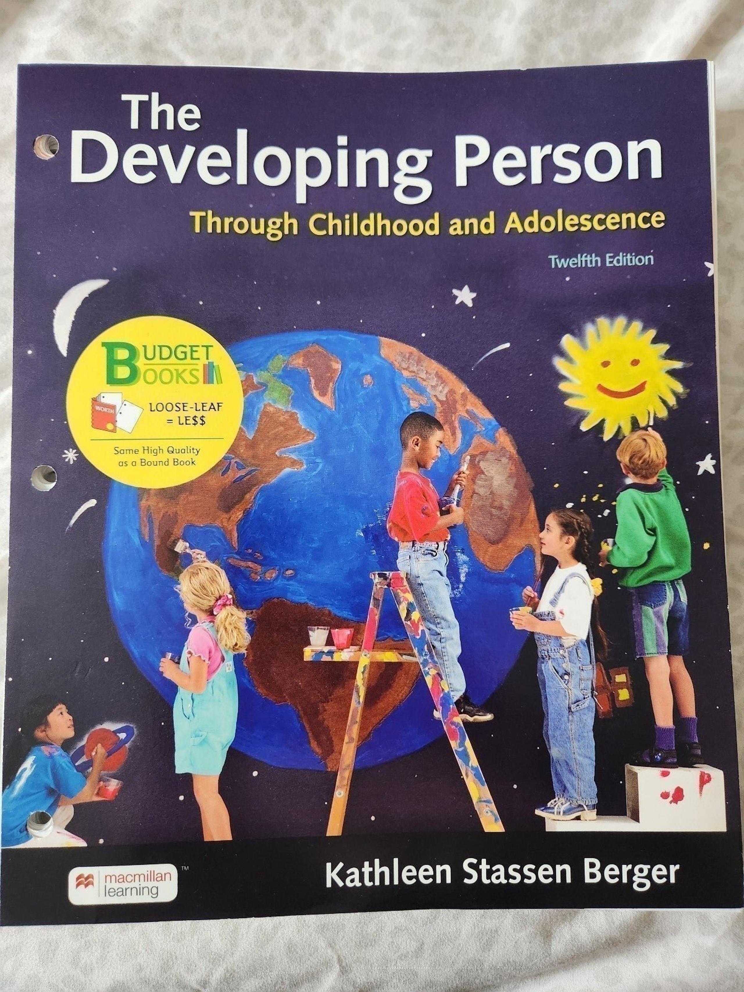 The Developing Person Through Childhood and Adolescence Kathleen Stassen Berger