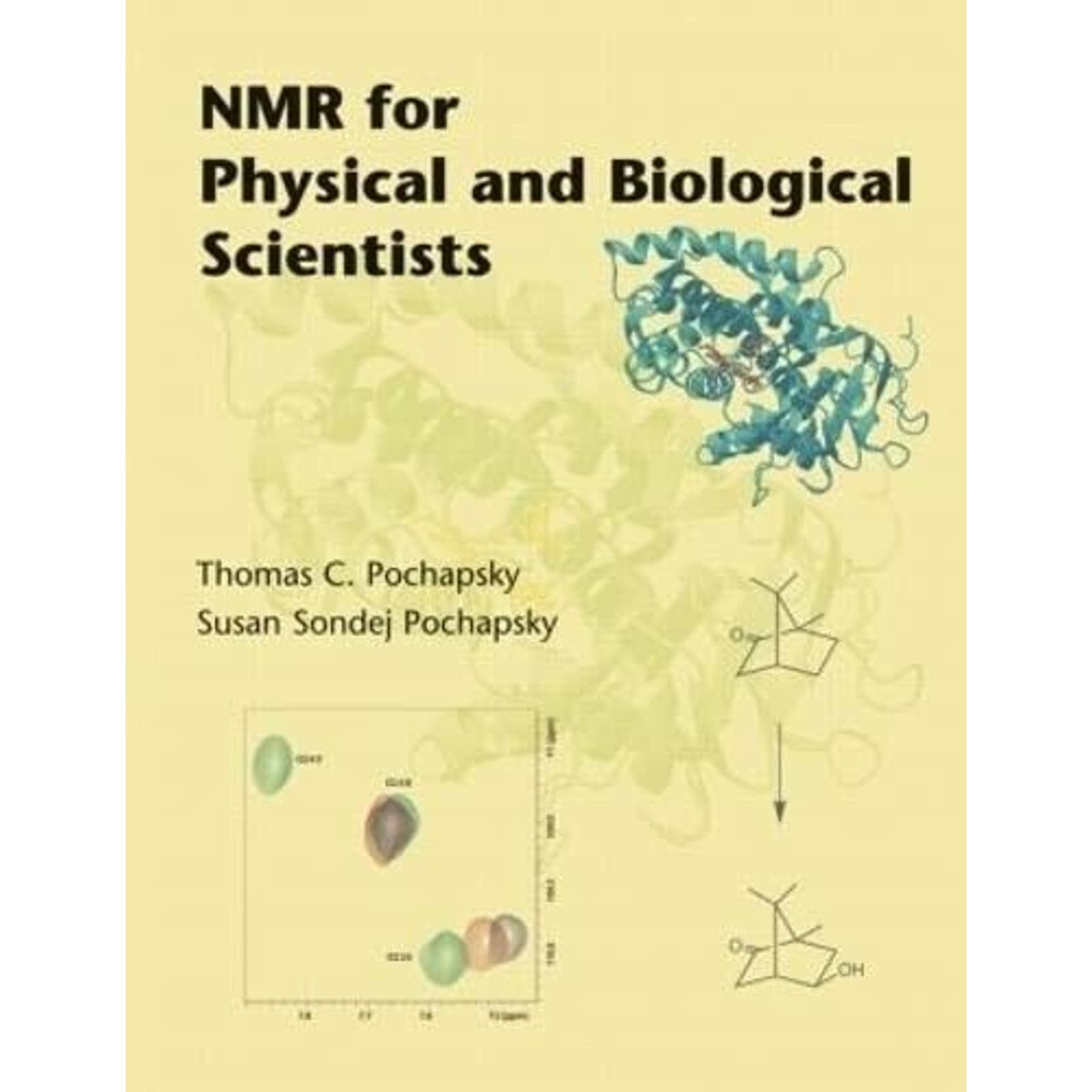 Nmr For Physical And Biological Scientists, Hardcover by Pochapsky, Thomas C....
