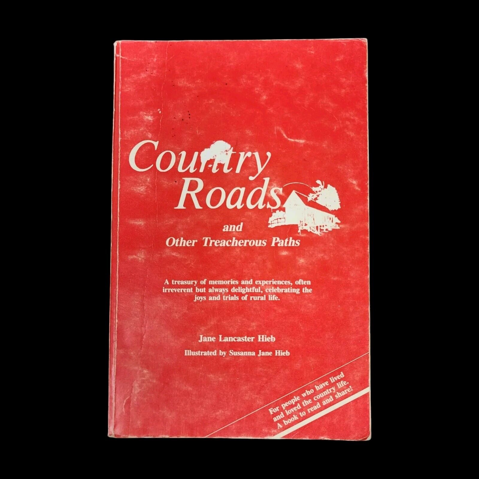 Country Roads and other Treacherous Paths Treasury Book by Jane Lancaster Hieb