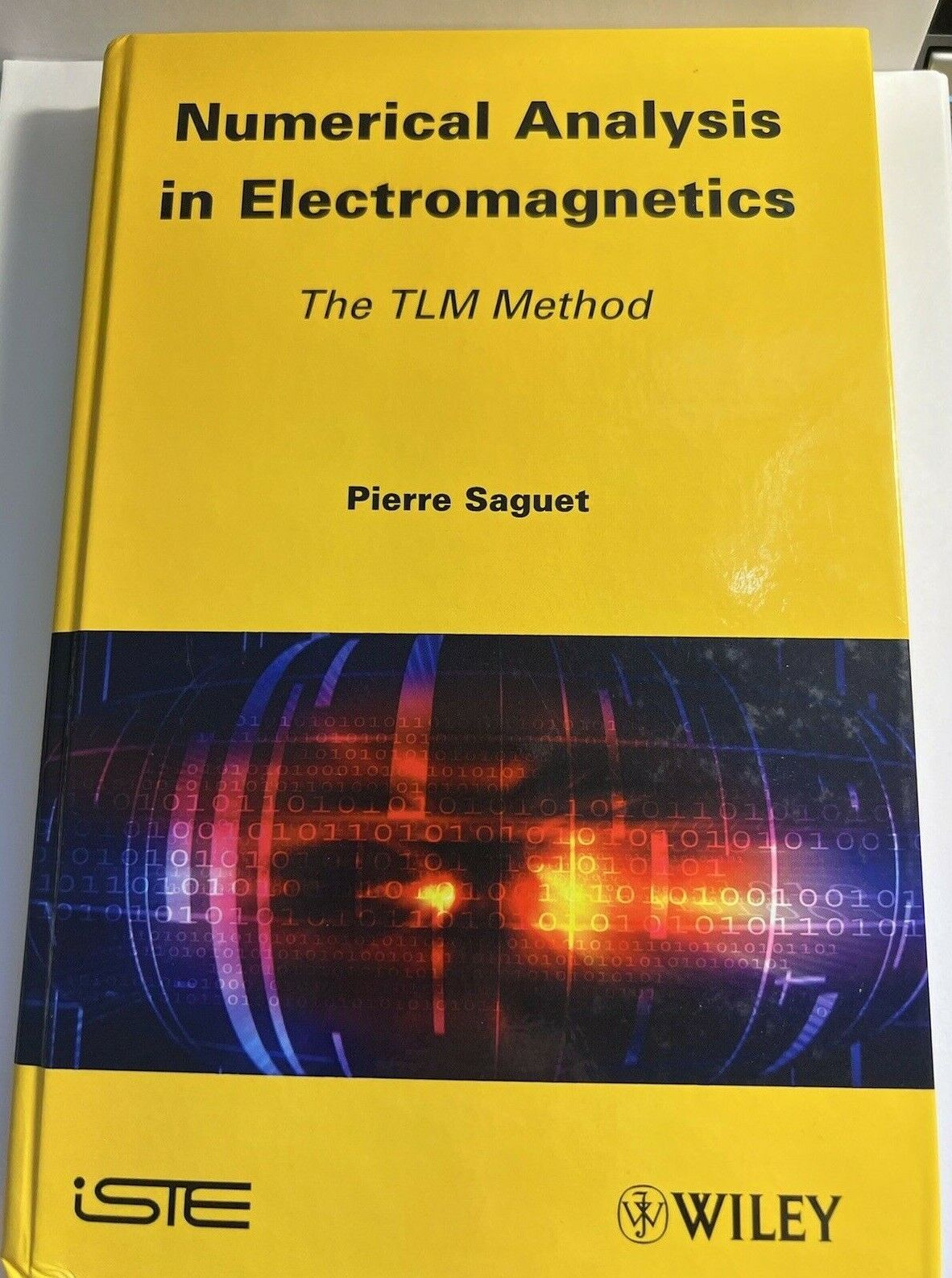Numerical Analysis in Electromagneti cs : The TLM Method, Hardcover by Saguet,..