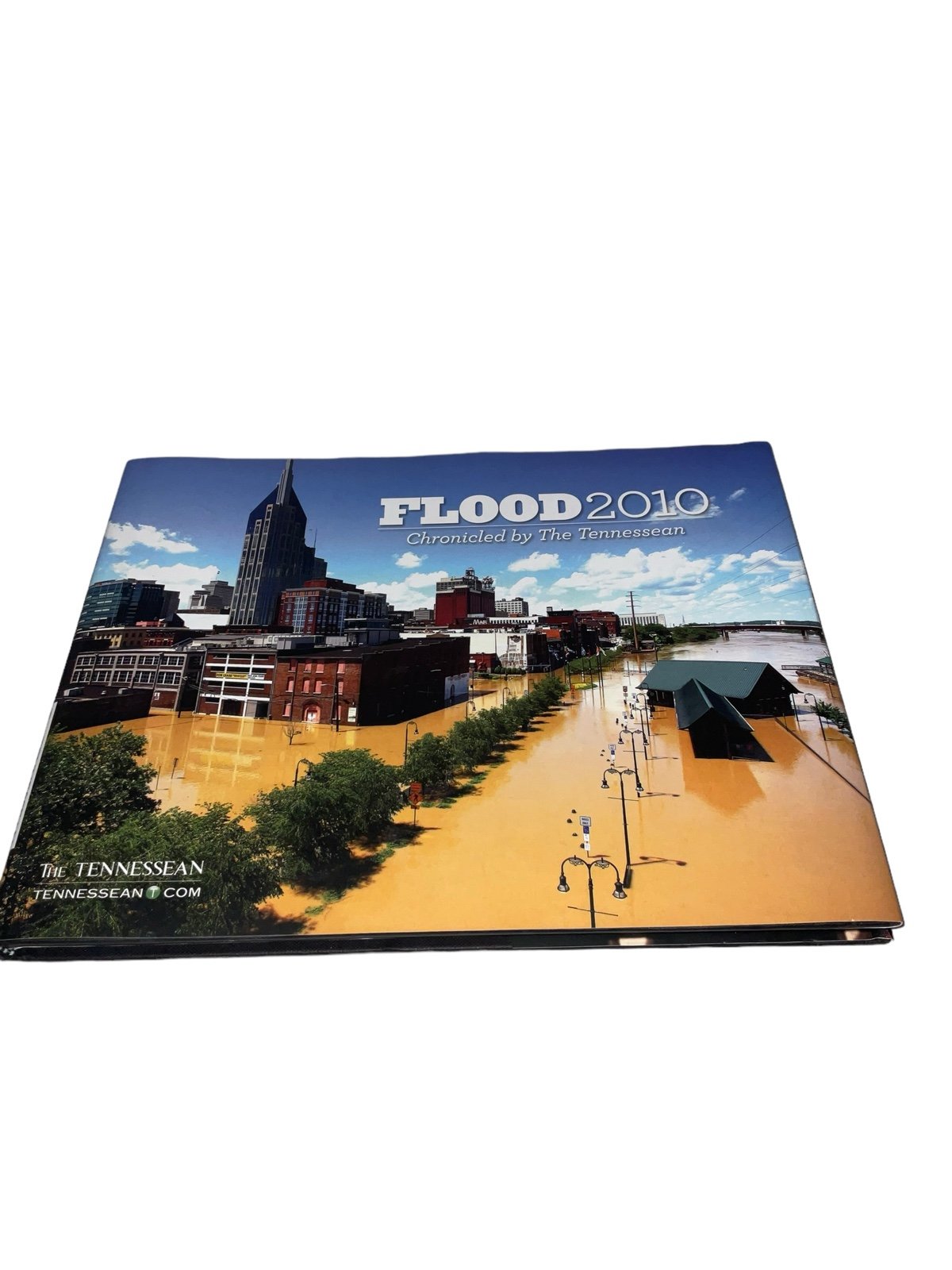 FLOOD 2010: CHRONICLED BY THE TENNESSEAN - Hardcover EUC