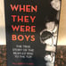 Signed Copy of When They Were Boys Book - Signed by Author, Larry Kane
