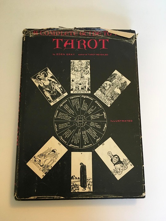 Complete Guide to the Tarot by Eden Gray Illustrated 1970 BCE Hardcover Book