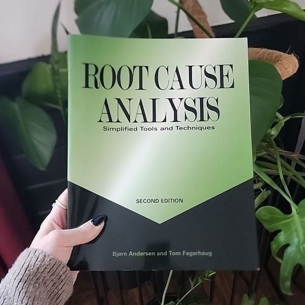 Root Cause Analysis Second Edition by Bjorn Andersen
