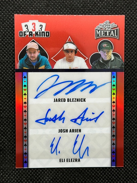2025 Leaf Metal Poker Jared Bleznick/Josh Arieh/Eli Elezra 3 Of A Kind Auto /15