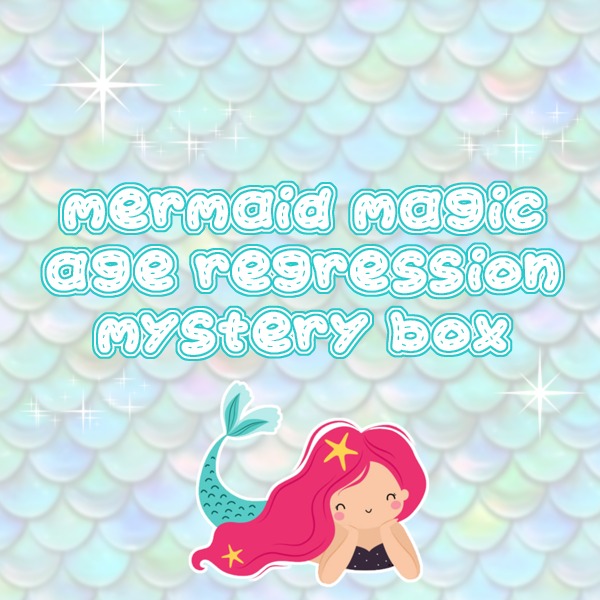 Mermaid Magic ♥ DELUXE Sfw Age Regression Mystery Box! ♥ Adult pacifier included