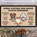 When Visiting Our House Dog And Cat Doormat Personalized Pet Doormat Cute Custom
