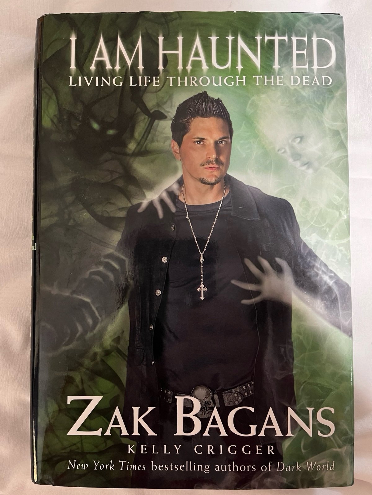 Signed by Author Zak Bagans “I Am Haunted, living life through the dead”.