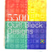 5500 Quilt Block Designs by Maggie Malone
