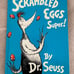 Dr. Seuss scrambled eggs
