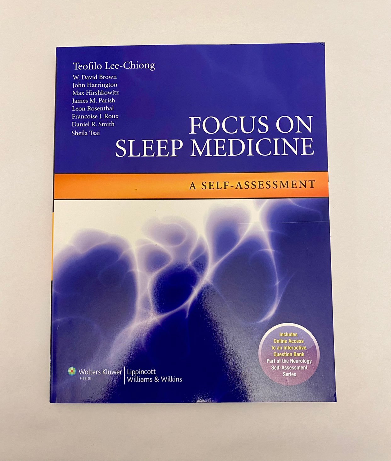 FOCUS ON SLEEP MEDICINE: A SELF-ASSESSMENT (NEUROLOGY By Lee-chiong Teofilo L..