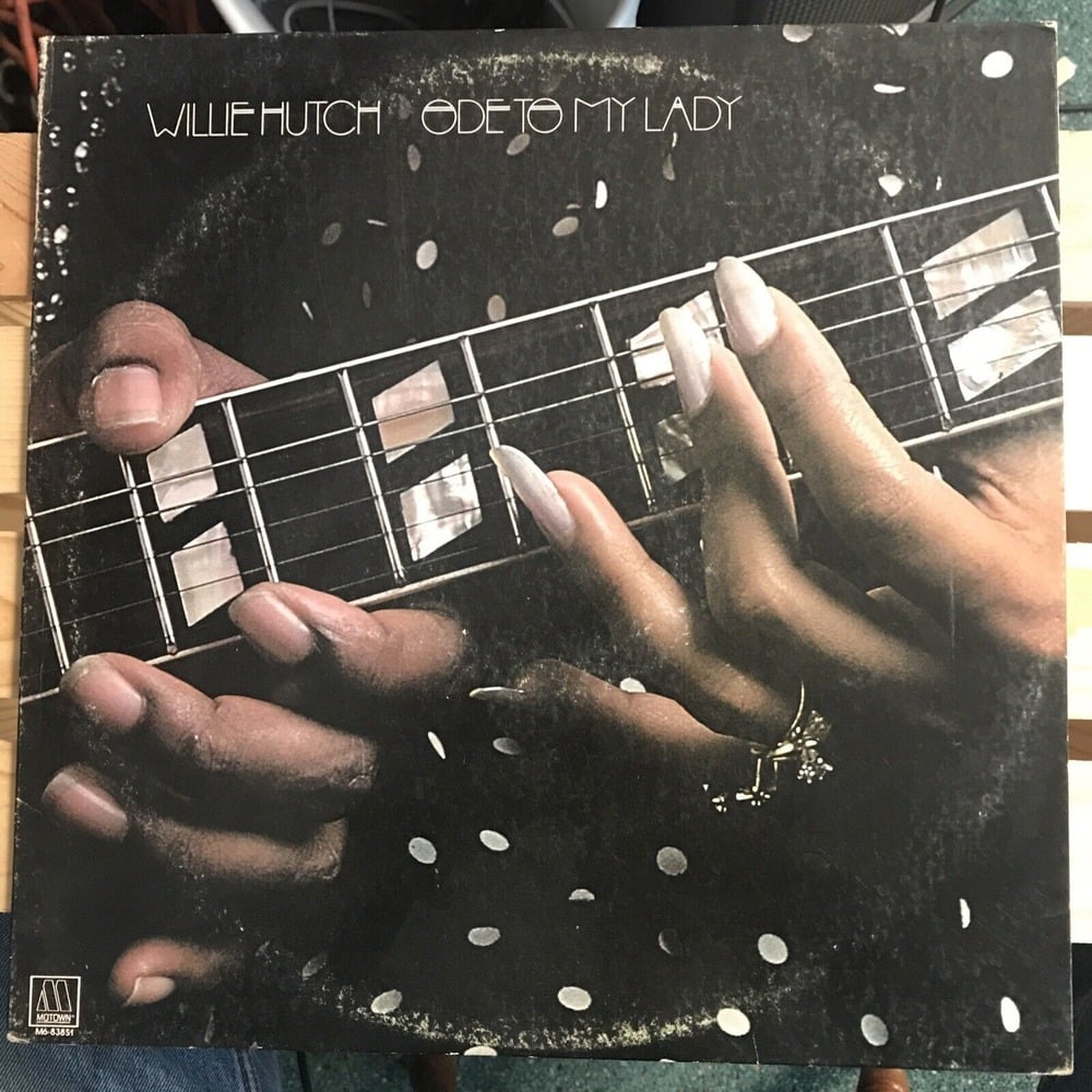 Willie Hutch: Ode To My Lady vinyl - EX VINYL. MOTOWN 1975 DJ OWNED
