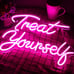 Neon Sign | Treat Yourself | Perfect for Background of Live Shows!