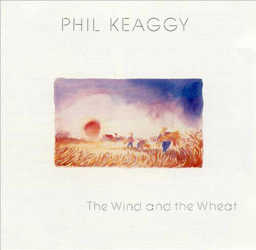 Phil Keaggy - The Wind and the Wheat (1987) Maranatha! Music CCM CD oop NEW