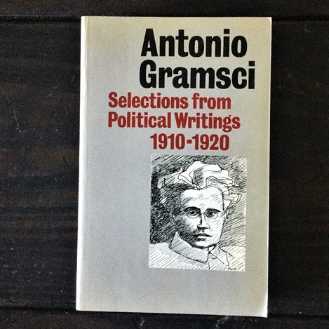 Antonio Gramsci: Selections from Political Writings: 1910-1920