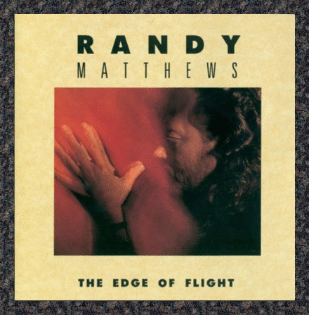 Randy Matthews - Edge of Flight CD (1990) Wave Records RARE OOP CD CCM Christian