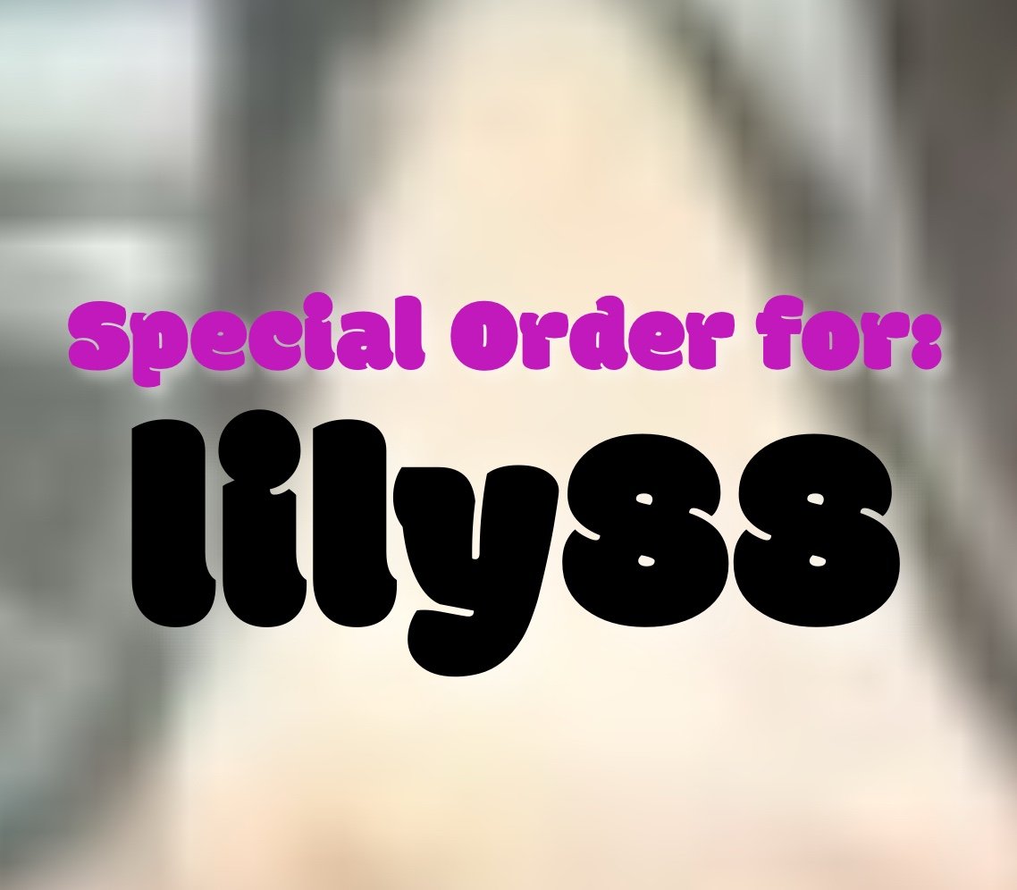 Special Order for: lily88