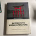 GATEWAYS TO WORLS LITERATURE Volume 2 17th Century to Today