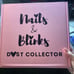 Nails and blinks pink dust collector