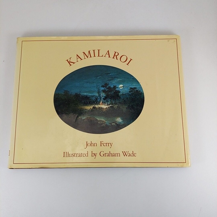 Kamilaroi by John Ferry Illustrated by Graham Wade 1978 Hodder & Stoughton HCDJ