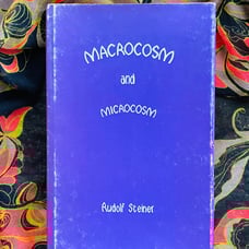 Microcosm and Macrocosm - Rudolf Steiner - Alchemy Theosophy occult esoteric