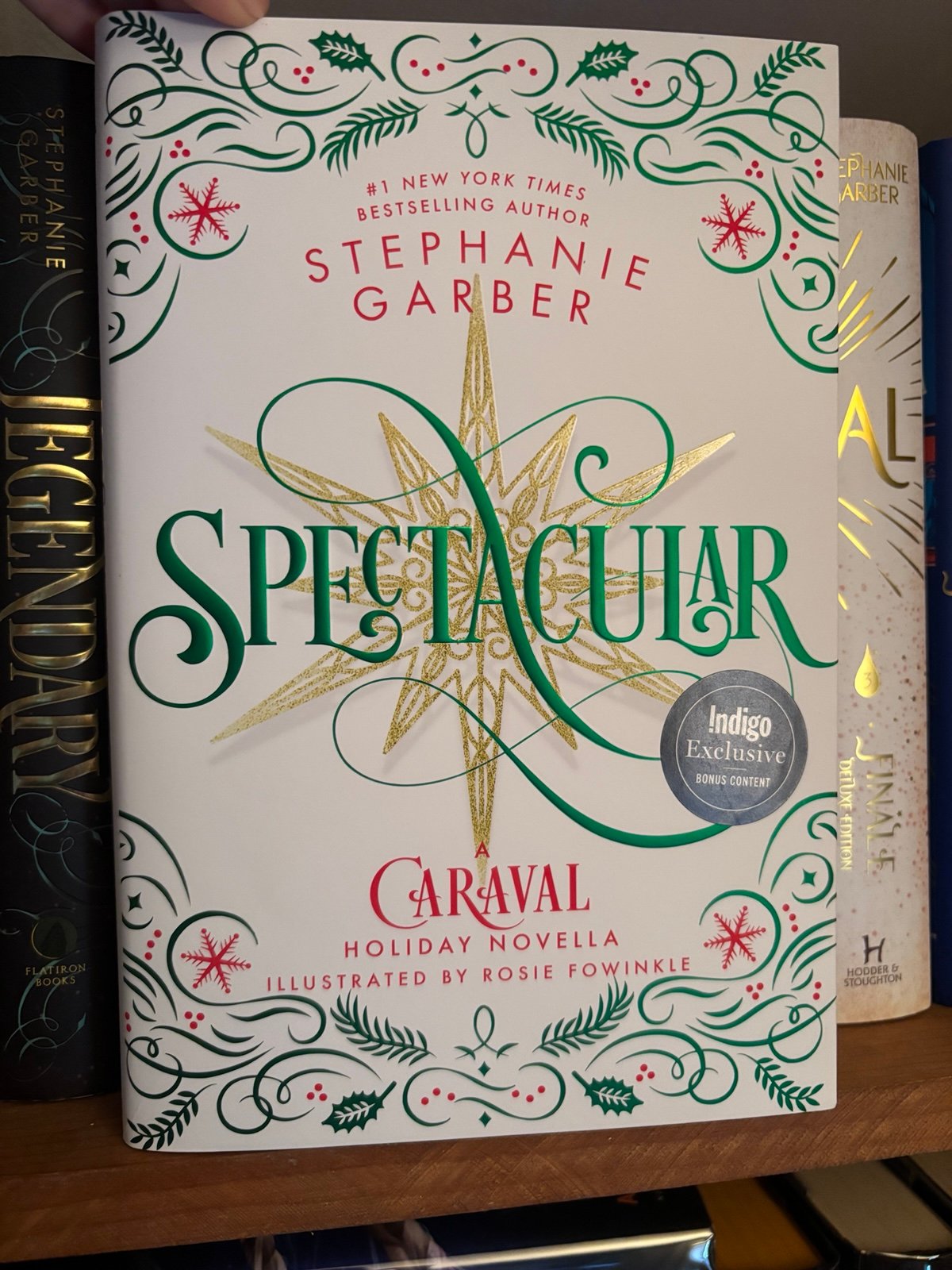 Indigo exclusive edition of Spectacular by Stephanie Garber