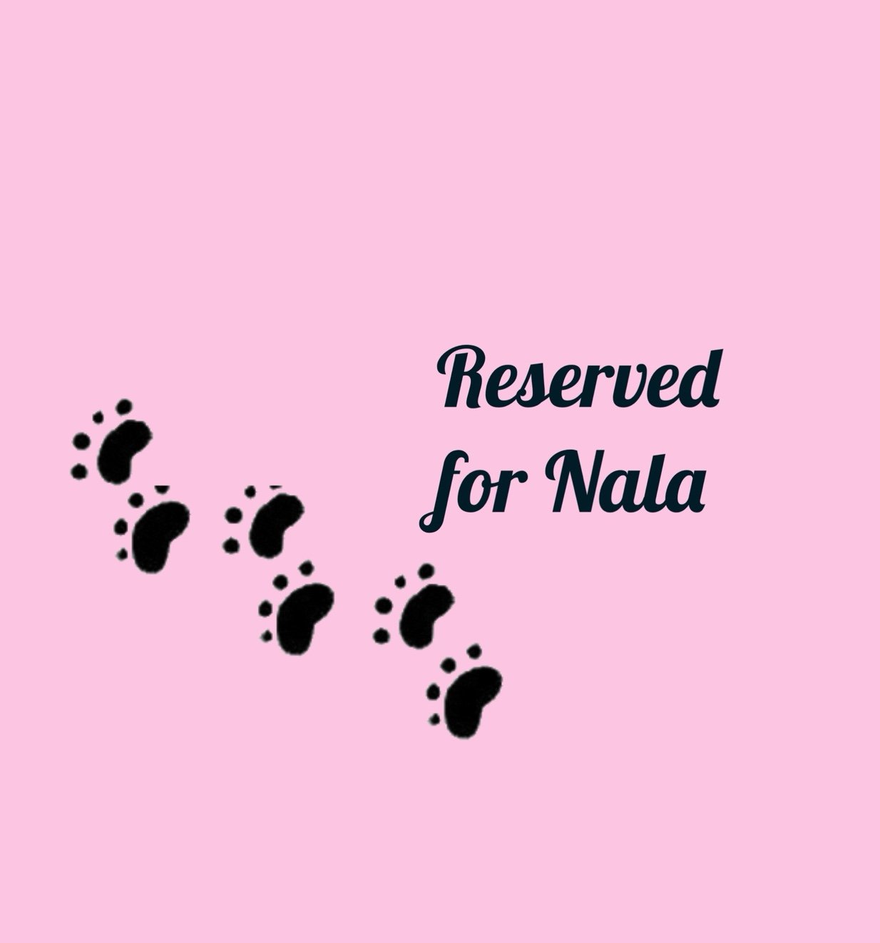 Reserved for Nala
