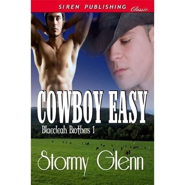 Cowboy Easy [Blaecleah Brothers 1] (Siren Publishing Classic ManLove)