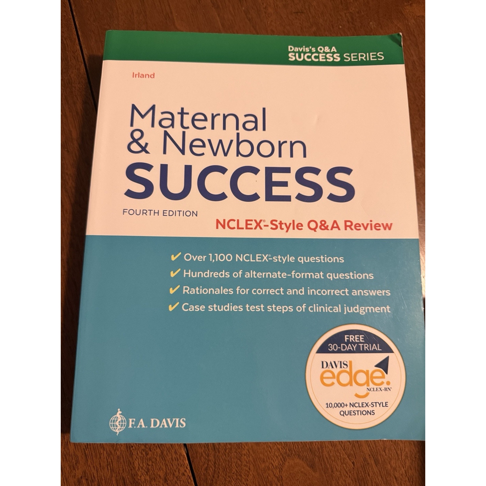 Maternal and Newborn Success: NCLEX®-Style Q&A Review, Irland DNP MSN CNM, Nan