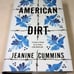 SIGNED, American Dirt, Jeanine Cummins, Signed Title Page, First Printing, 2020