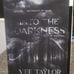 Into the Darkness Vee Taylor