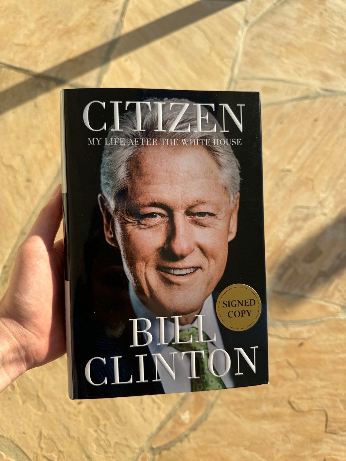 CITIZEN : My Life After the White House Bill Clinton Autographed SIGNED