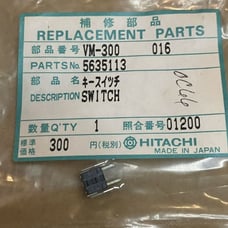 HITACHI 5635113 SWITCH VM-300 016