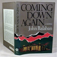 SIGNED & DATED, Coming Down Again, John Balaban, First Edition, First Printing