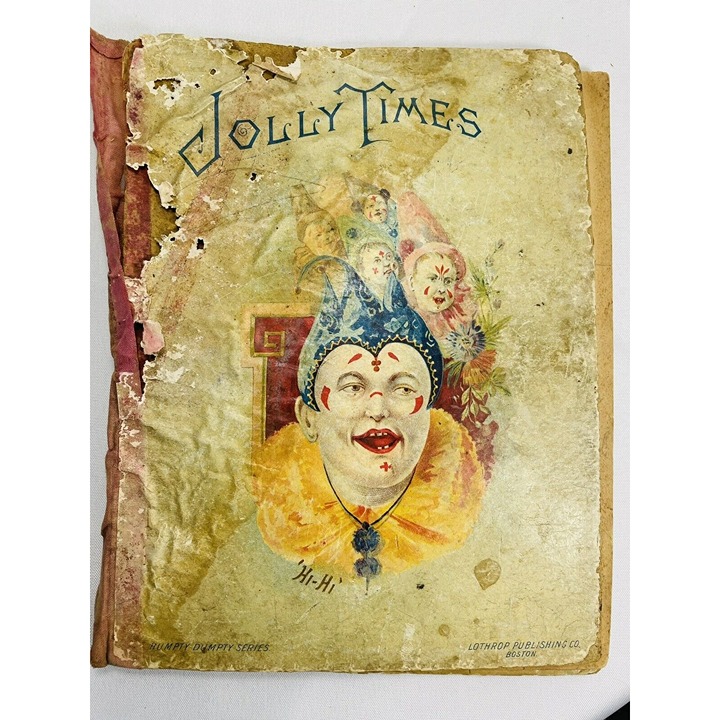 Jolly Times 1897 Lothrop Publishing Children’s Book Very RARE Antique