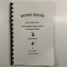 Honey Holes - Galveston Bay & Surrounding Areas By Ray Crawford 1st Edition RARE