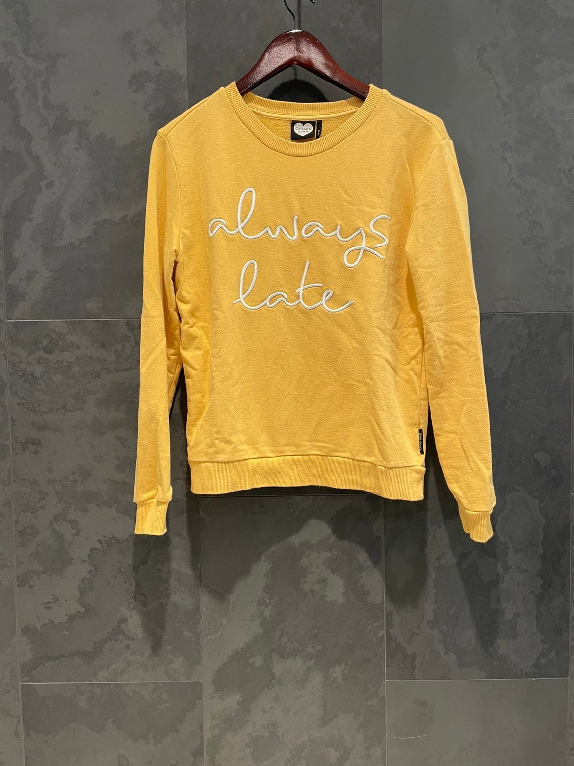 Always Late sweatshirt
