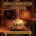 The Dungeonmeister: Cookbook & Drink Masters Guide 150 RPG Inspired Recipe