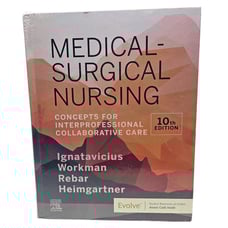 NEW Medical-Surgical Nursing Concepts Interprofessional Collaborative Care 10th