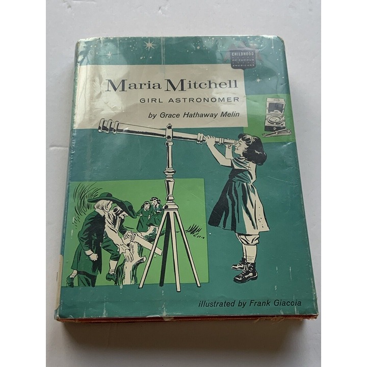 Childhood of Famous Americans: Maria Mitchell, Girl Astronomer, Grace H Melin